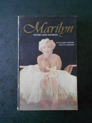 PETER HARRY BROWN, PATTE B. BARHAM - MARILYN. ISTORIA UNUI ASASINAT foto