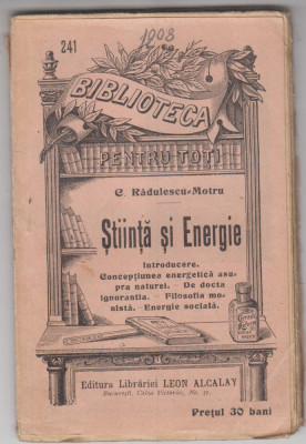 myh 622 - Biblioteca pt toti - 241 - Stiinta si energie - C Radulescu-Motru foto