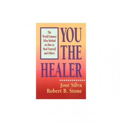 You the Healer: The World-Famous Silva Method on How to Heal Yourself and Others foto