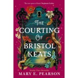 The Courting of Bristol Keats - Mary E. Pearson