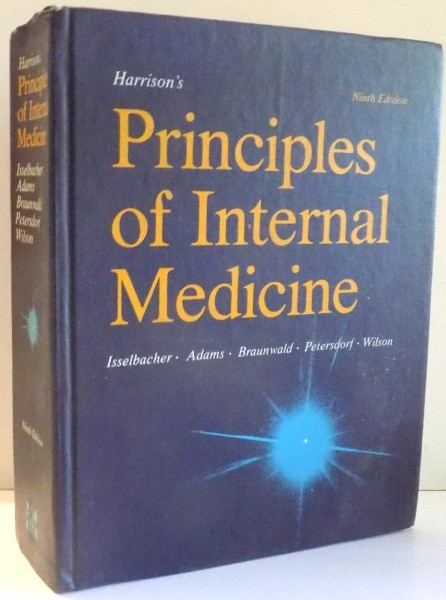 HARRISON`S PRINCIPLES OF INTERNAL MEDICINE by ISSELBACHER, ADAMS, BRAUNWALD, PETERSDORF, WILSON, NINTH EDITION , 1980
