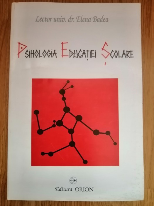 Pshiologia Educatiei Scolare - Elena Badea : 2002