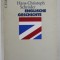 ENGLISCHE GESCHICHTE ( ISTORIA ANGLIEI ) von HANS - CHRISTOPH SCHRODER , 2000, TEXT IN LIMBA GERMANA