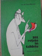 101 RETETE IN TABLETE. DESENE DE MATTY - DR.AL. GHEORGHIU foto