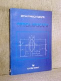 Optica aplicata - Silvia Ionescu-Muscel, 1997, Tehnica, Brosata