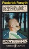 Dezinformatorul - Frederick Forsyth, Univers, Thriller Spionaj, Romana, Buna, 1995