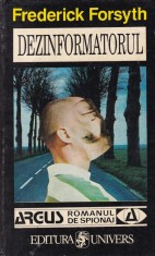 Frederick Forsyth - Dezinformatorul