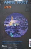 Ura - Anne Holt, Editura Trei, 2011, Fiction Connection, Roman, 424 pagini, Paperback
