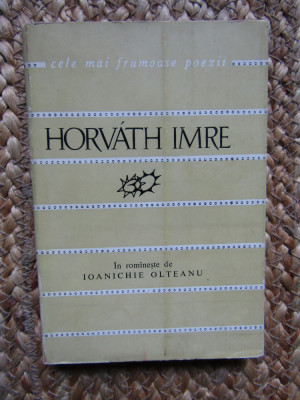 HORVATH IMRE - VERSURI ( COLECTIA CELE MAI FRUMOASE POEZII ) foto