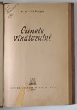 CAINELE VANATORULUI de N. A. STRAVOIU , 1954