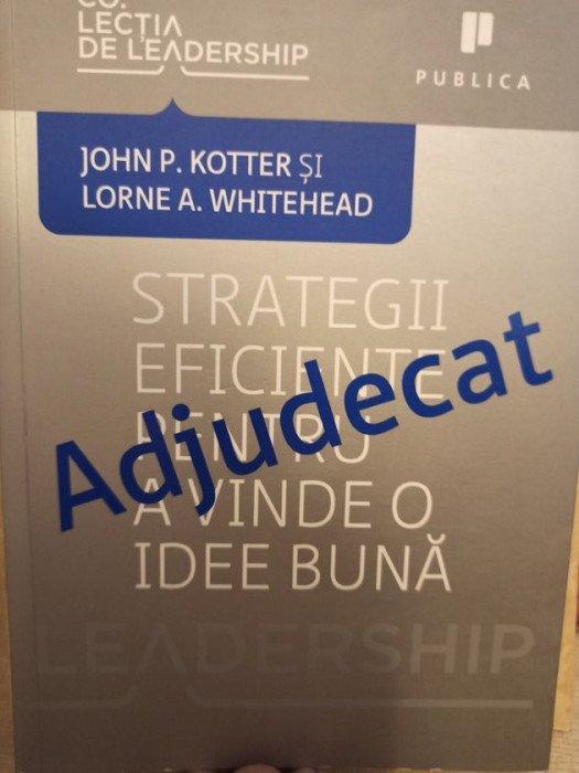 John P. Kotter - Adjudecat (editia 2012)