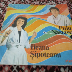 VINIL ILEANA SIPOTEANU/PUIU NASTASE EDE 03709 STARE BUNA/FOARTE BUNA