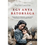 Egy anya b&aacute;tors&aacute;ga - Malka Levine