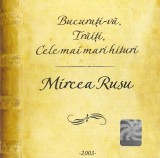 CD Mircea Rusu &lrm;&ndash; Bucurați-vă, Trăiți, Cele Mai Mari Hituri, original, Pop