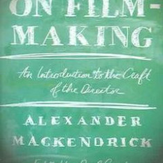 On Film-Making - Alexander Mackendrick