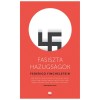 Fasiszta hazugs&aacute;gok - Federico Finchelstein
