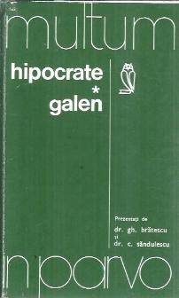 Hipocrate. Galen - C. Bratescu B