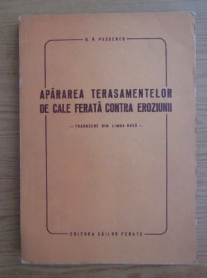B. V. Pascenco - Apararea terasamentelor de cale ferata contra eroziunii foto