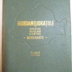 HIDROAMELIORATIILE IN REPUBLICA POPULARA ROMANA , MONOGRAFIE de V. BLIDARU...D.VLADESCU