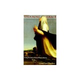 Enduring Grace: Living Portraits of Seven Women Mystics