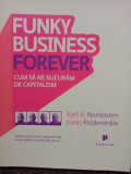 Kjell A. Nordstrom - Funky business forever (2009)
