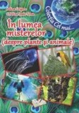 Cumpara ieftin In lumea misterelor (despre plante si animale)