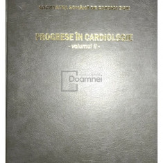 Radu Căpâlneanu - Progrese în cardiologie, vol. 2 (editia 2007)