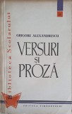 Versuri si Proza Grigore Alexandrescu - Biblioteca Scolarului, Editura Tineretului 1960, 259 pagini