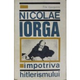 NICOLAE IORGA IMPOTRIVA HITLERISMULUI-TITU GEORGESCU-190355