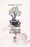 Arborele de cafea - Andreea A. Fat