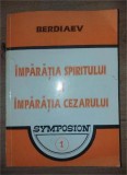 Imparattia spiritului si imparatia cezarului - Berdiaev