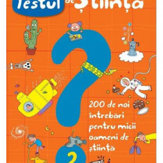 Testul de știință (nr. 2). 200 de noi întrebări pentru micii oameni de știință - Paperback brosat - Giacomo Spallacci - Paralela 45