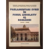 Parlamentari evrei &icirc;n forul legislativ al Rom&acirc;niei (1919-1940). Documente (extrase)
