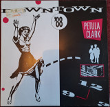 Disc Vinil MaXI Petula Clark - Downtown &#039;88- PRT - 247 171-0