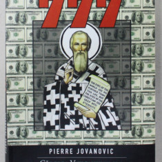 777 , CADEREA VATICANULUI SI A WALL - STREET - ULUI DUPA SFANTUL IOAN de PIERRE JOVANOVIC , 2012 , PREZINTA HALOURI DE APA *