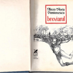 Breviarul - Mircea Horia Simionescu Ed. Cartea Romaneasca 1980, legata