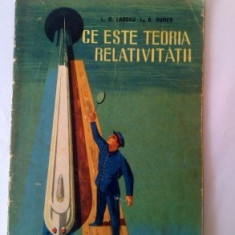 Ce este teoria relativității, L.D. Landau și B. Rumer, Ed Tehnică 1961, 60 pag