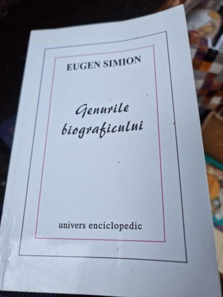 Genurile Biograficului - Eugen Simion