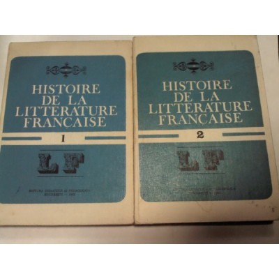 ISTORIA LITERATURII FRANCEZE -ANGELA ION(histoire de la litterature francaise) foto
