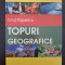 TOPURI GEOGRAFICE - Ionut Popescu (volumul I)