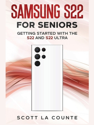 Samsung S22 For Seniors: Getting Started With the S22 and S22 Ultra foto