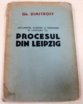 PROCESUL DIN LEIPZIG-GH. DIMITROFF MOSCOVA 1944 foto
