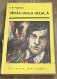 DVP7 0442 Istorie - D. R. Popescu - Vanatoare regala