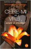 Cere-mi ce vrei, acum și oric&acirc;nd! (vol.2) - Paperback brosat - Megan Maxwell - Publisol, 2020