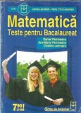 Cumpara ieftin Matematica - Teste pentru bacalaureat - Cristina Lemnaru, Daniel Petriceanu