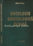 Oncologie Ginecologica Clinica - Mihai Pricop, Polirom, 2000, 414 pagini, ISBN 973-683-448-4, Carte Medicina