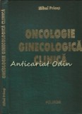 Cumpara ieftin Oncologie Ginecologica Clinica - Mihai Pricop