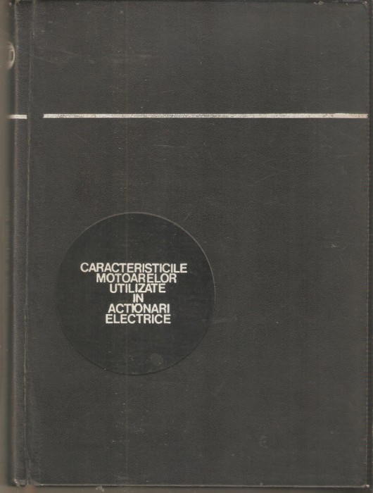 Caracteristicile motoarelor utilizate on actionari electrice