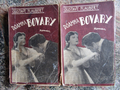 Gustave Flaubert - Doamna Bovary - 2 VOLUME *--INTERBELICA foto