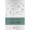 Neh&eacute;z idők - Pethő Lorand